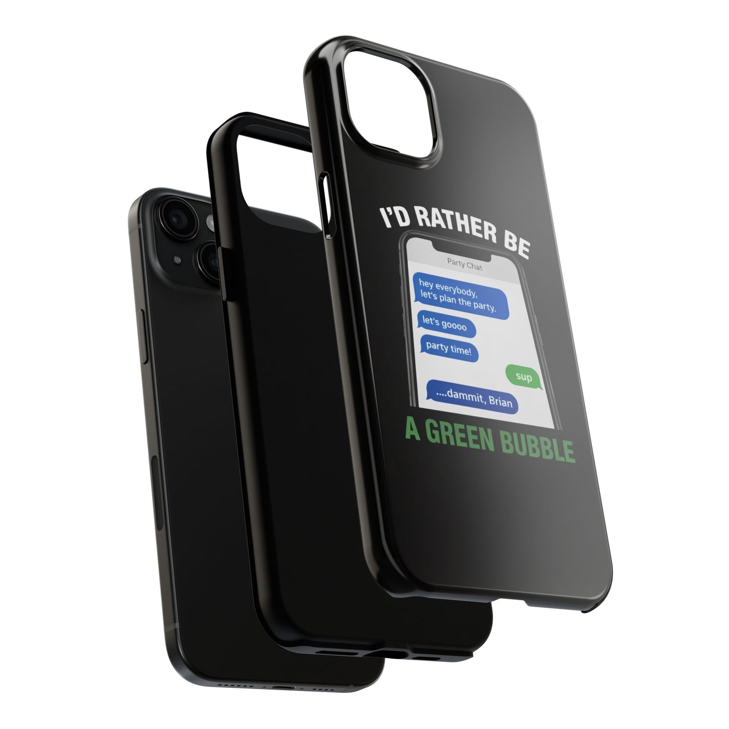 I'd Rather Be A Green Bubble — Tough iPhone Case - Green Bubble Mafia