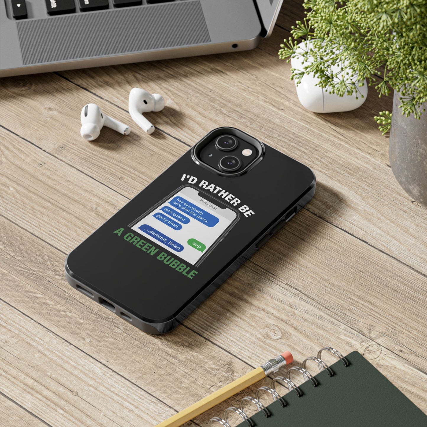 I'd Rather Be A Green Bubble — Tough iPhone Case - Green Bubble Mafia