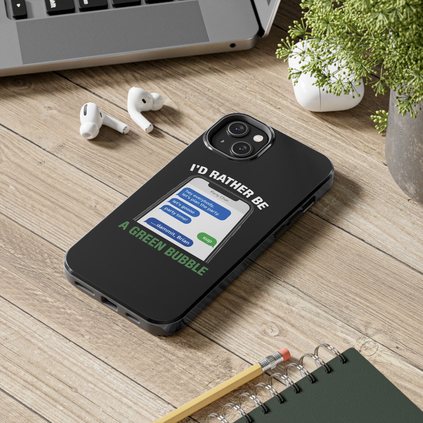 I'd Rather Be A Green Bubble — Tough iPhone Case - Green Bubble Mafia