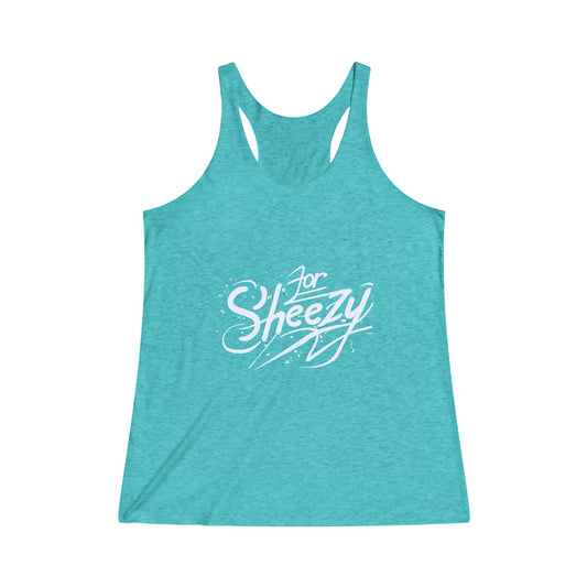 For Sheezy Women's Tri-Blend Racerback Tank