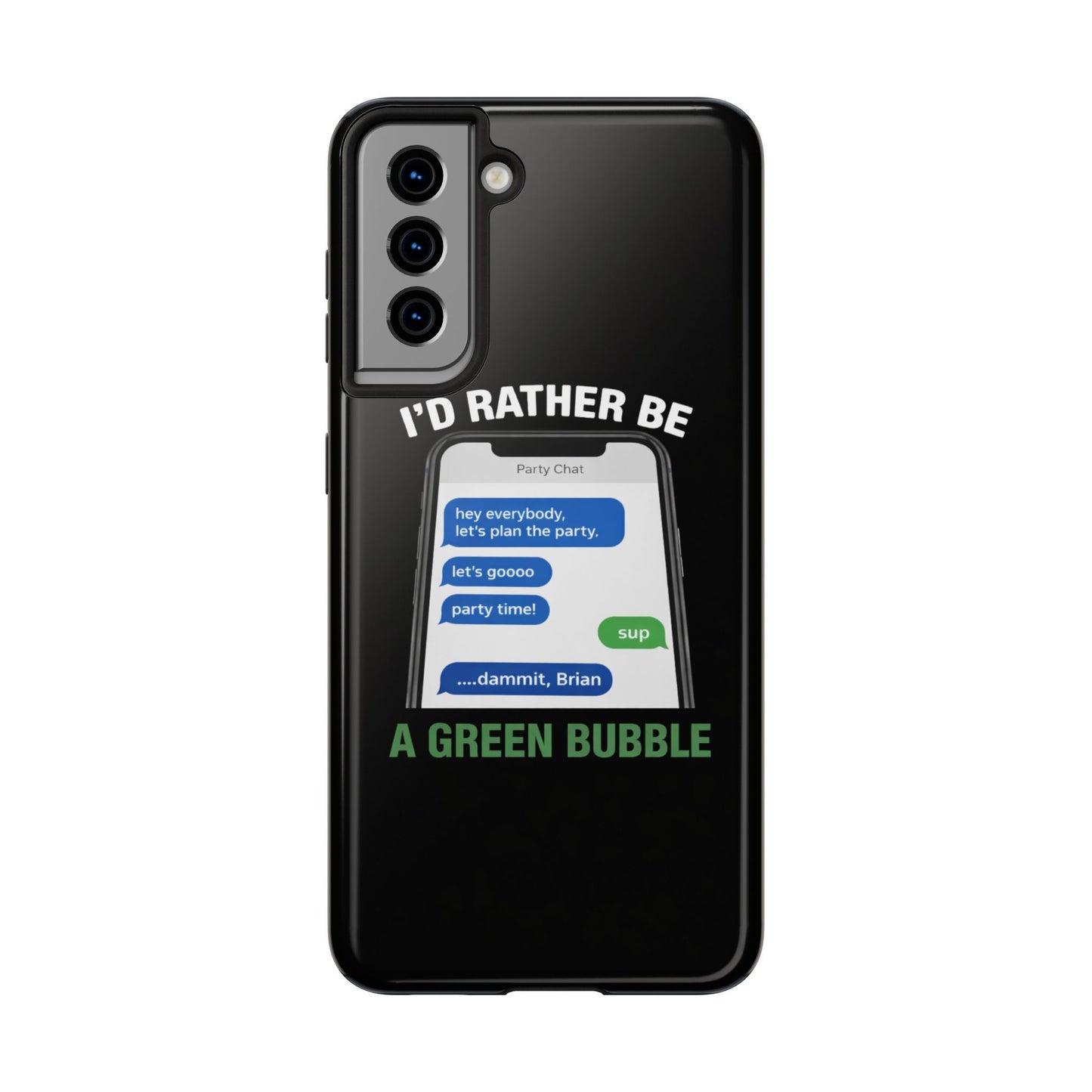 I'd Rather Be A Green Bubble — Tough iPhone Case - Green Bubble Mafia