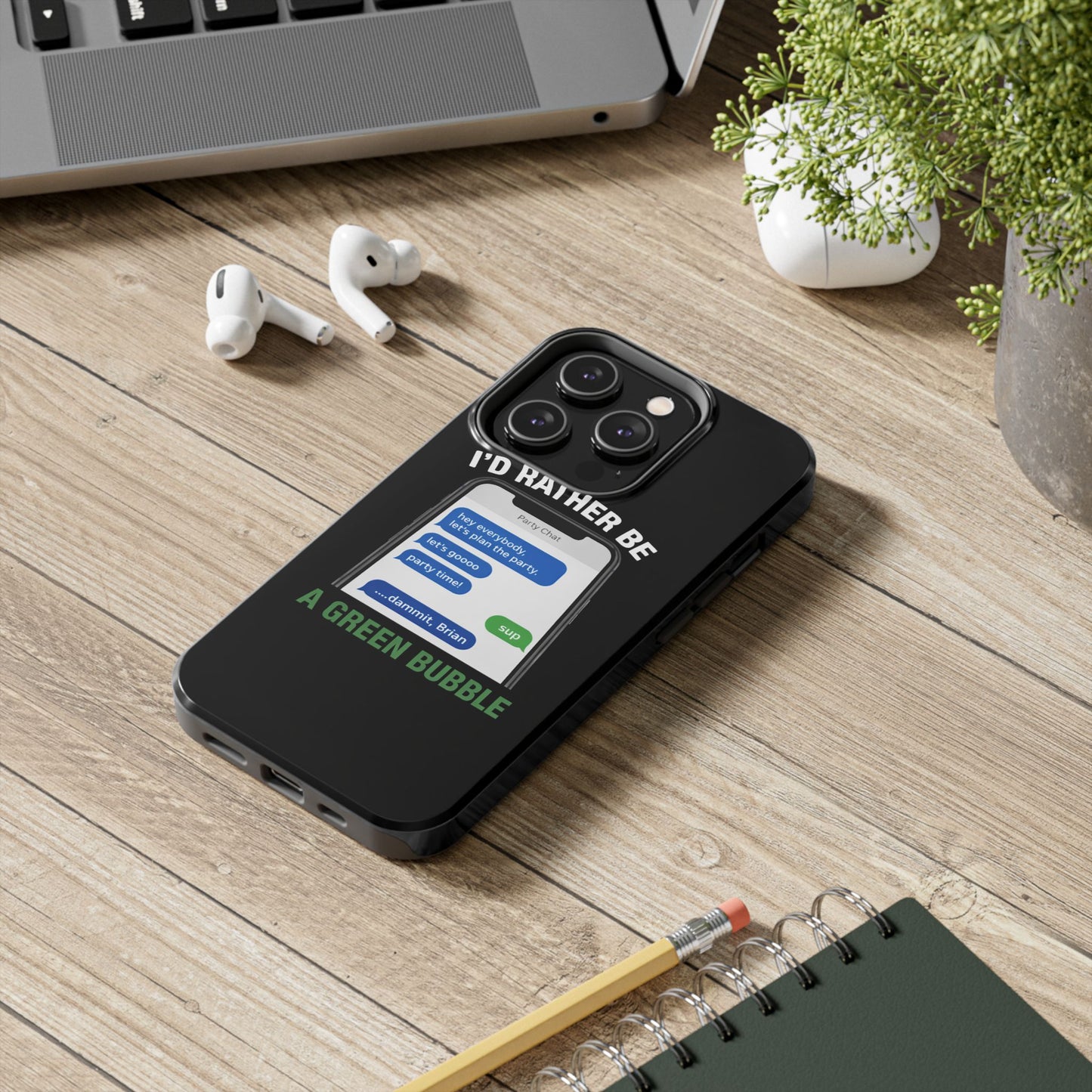 I'd Rather Be A Green Bubble — Tough iPhone Case - Green Bubble Mafia