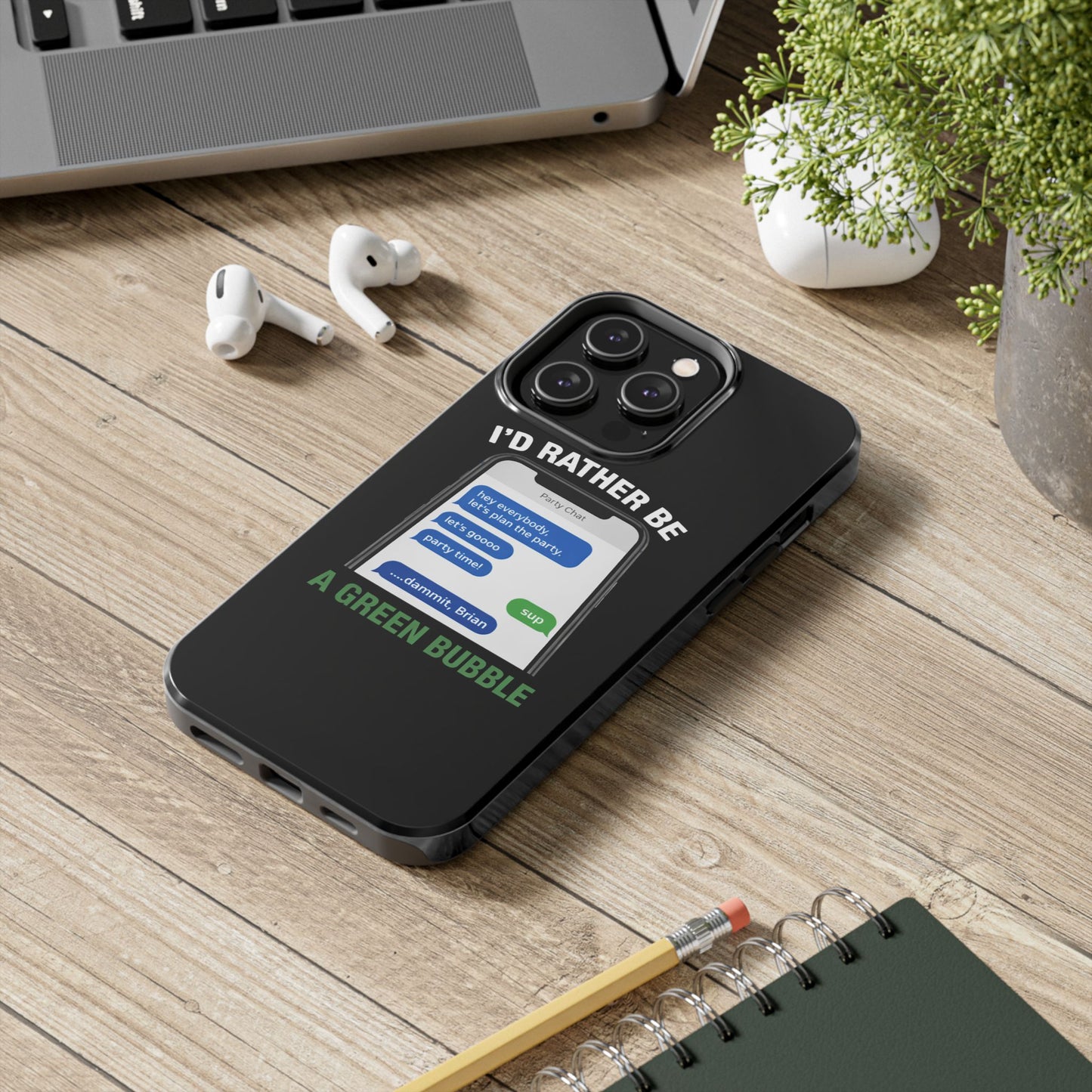 I'd Rather Be A Green Bubble — Tough iPhone Case - Green Bubble Mafia