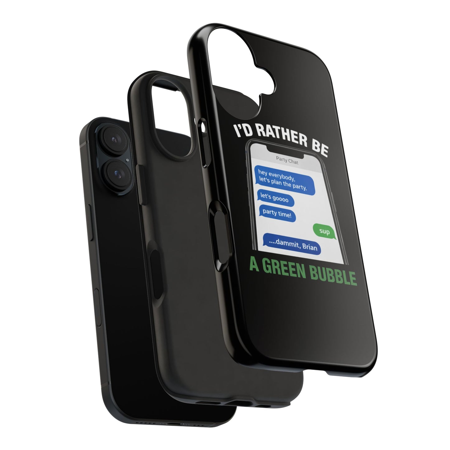 I'd Rather Be A Green Bubble — Tough iPhone Case - Green Bubble Mafia
