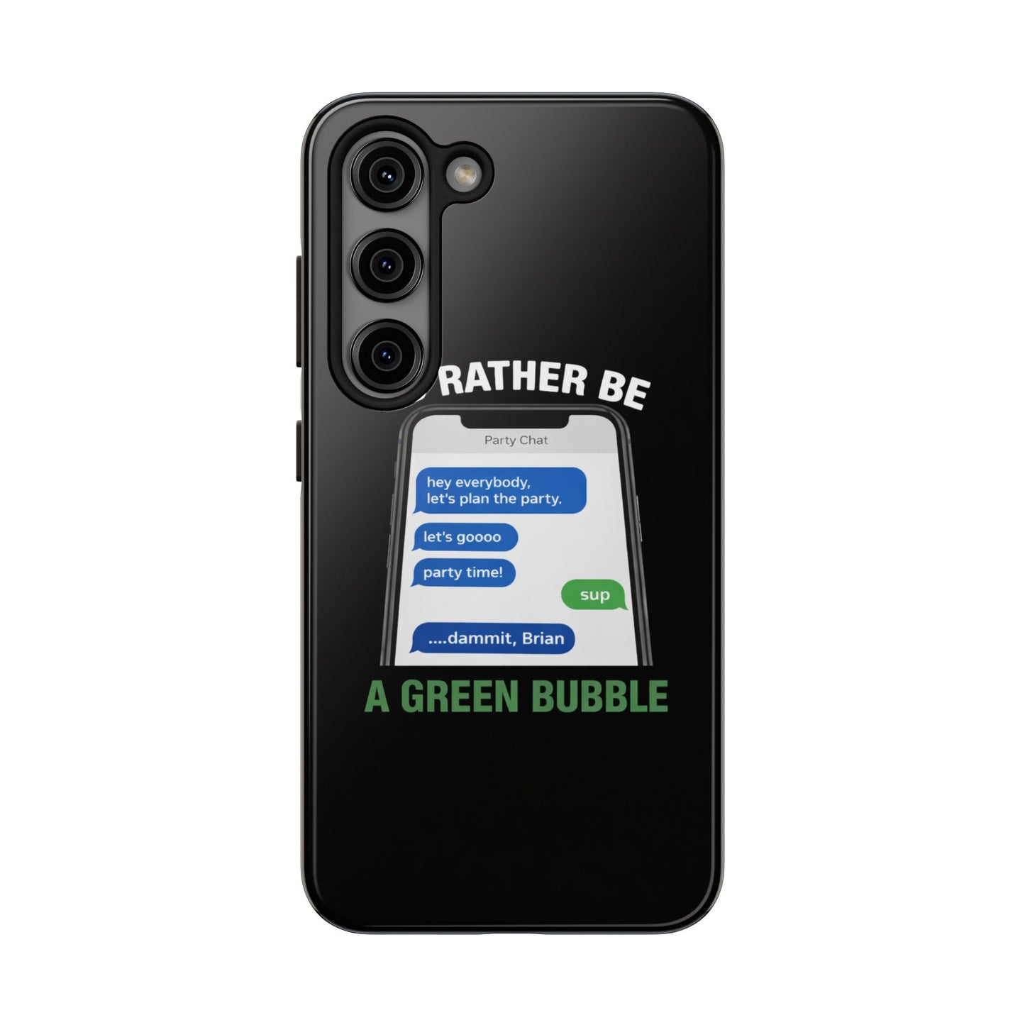 I'd Rather Be A Green Bubble — Tough iPhone Case - Green Bubble Mafia
