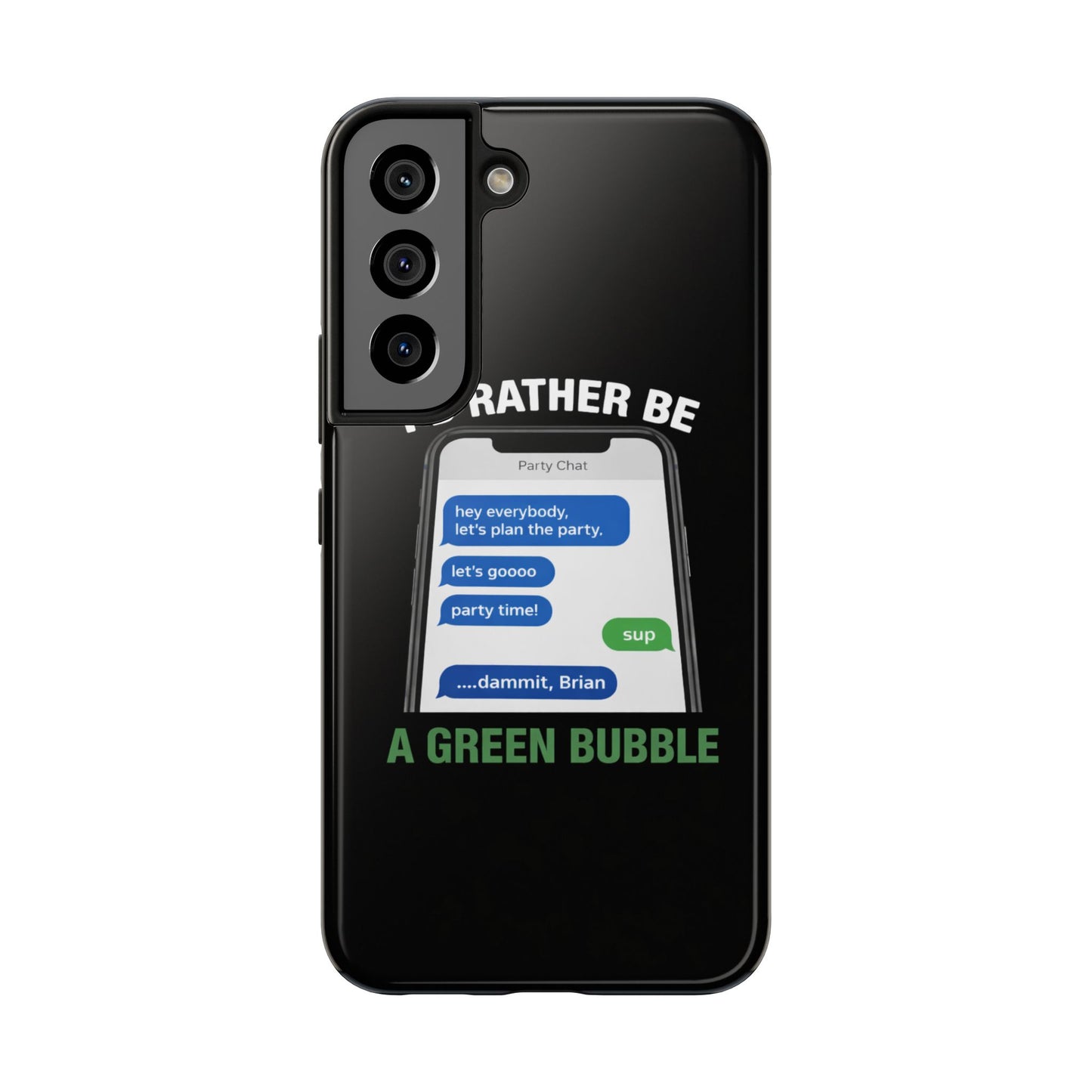 I'd Rather Be A Green Bubble — Tough iPhone Case - Green Bubble Mafia