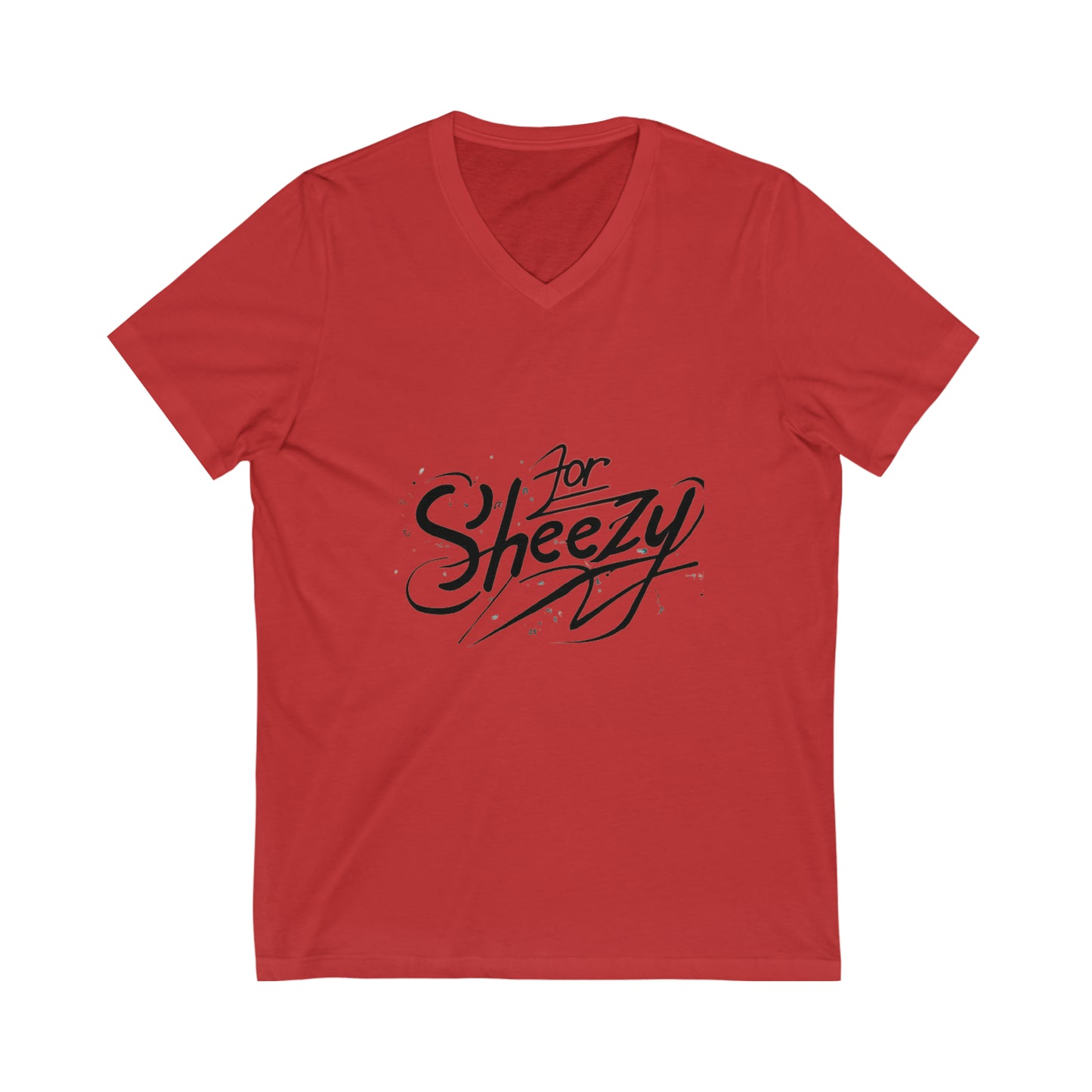 For Sheezy Unisex Jersey Short Sleeve V-Neck Tee