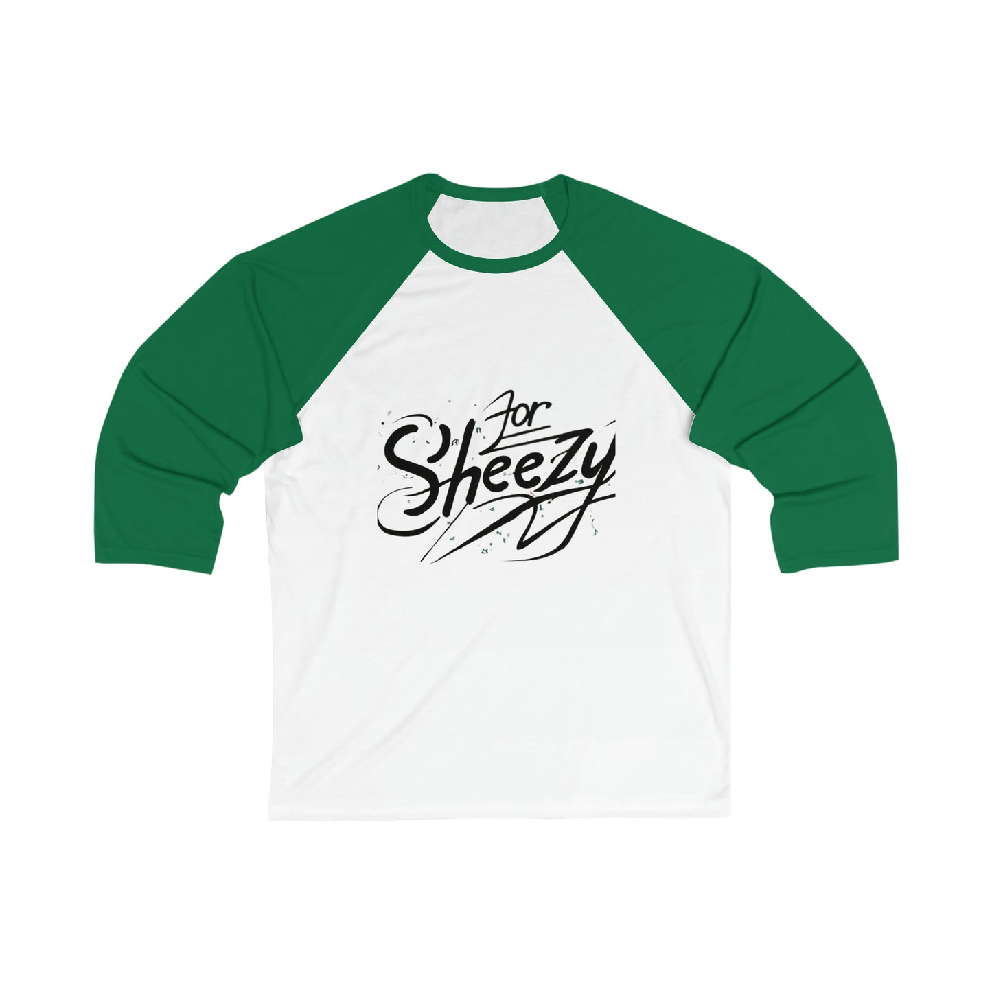 For Sheezy Unisex 3\4 Sleeve Baseball Tee