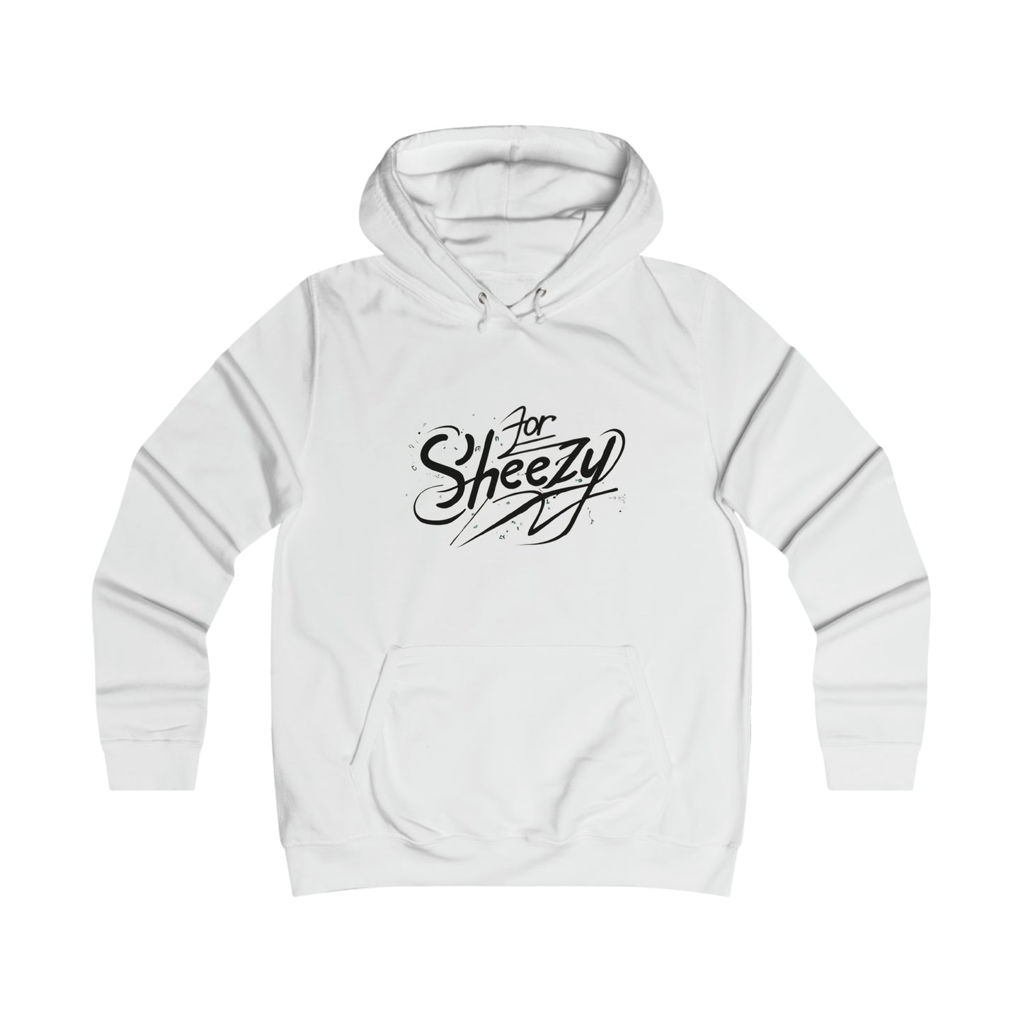 For Sheezy Girlie College Hoodie