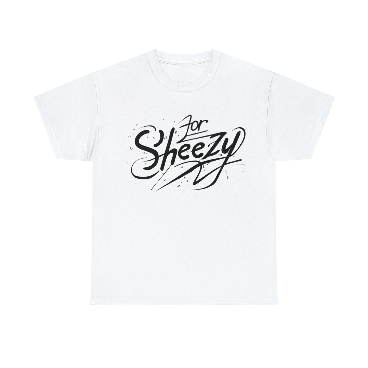 For Sheezy Unisex Heavy Cotton Tee