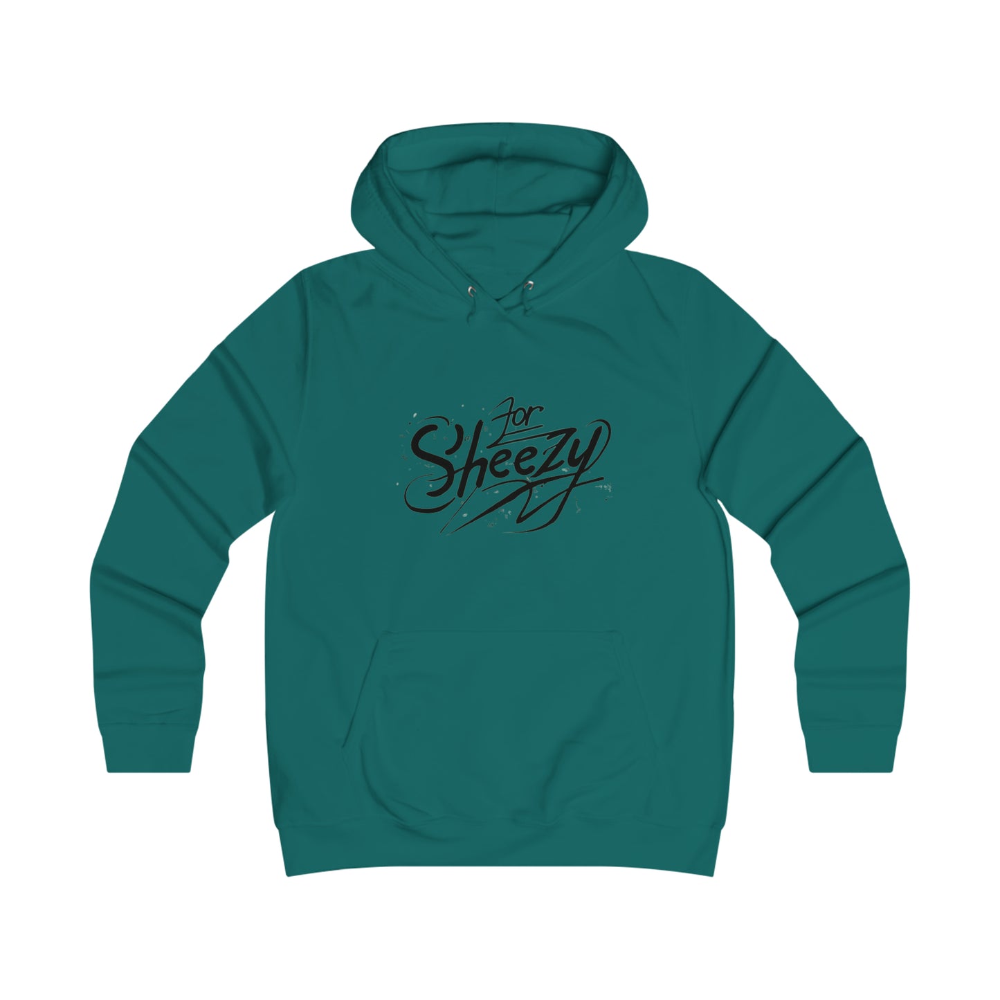 For Sheezy Girlie College Hoodie