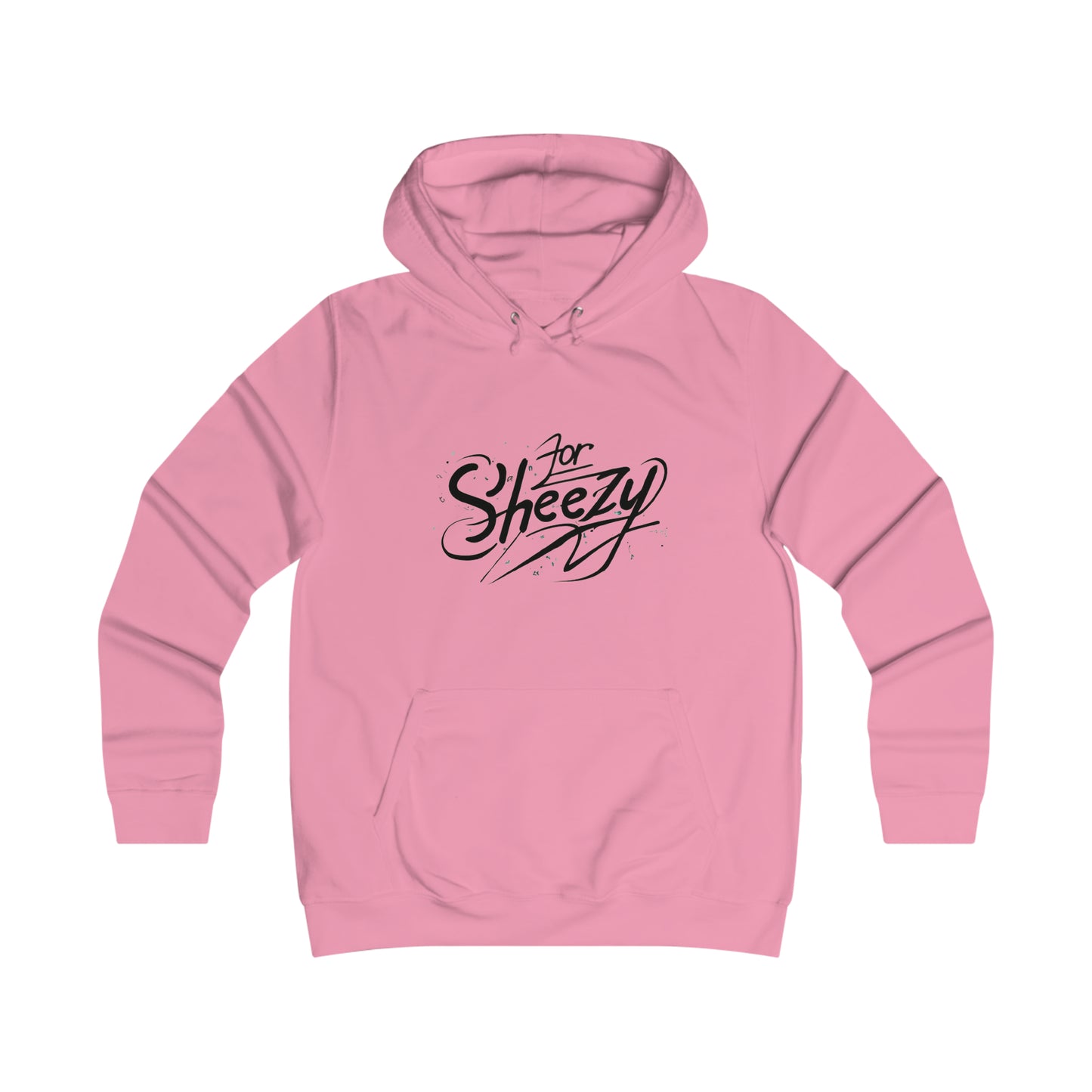 For Sheezy Girlie College Hoodie