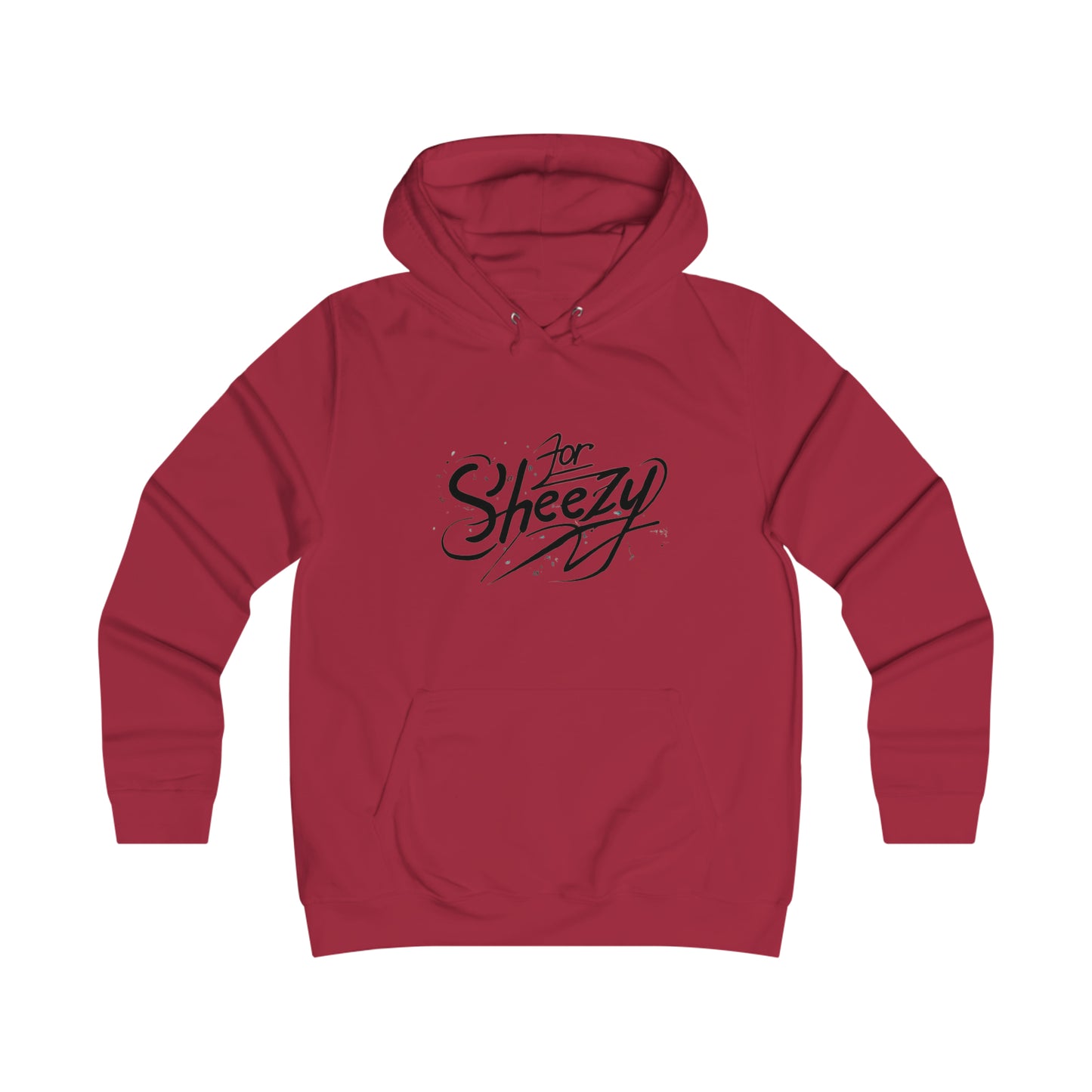 For Sheezy Girlie College Hoodie